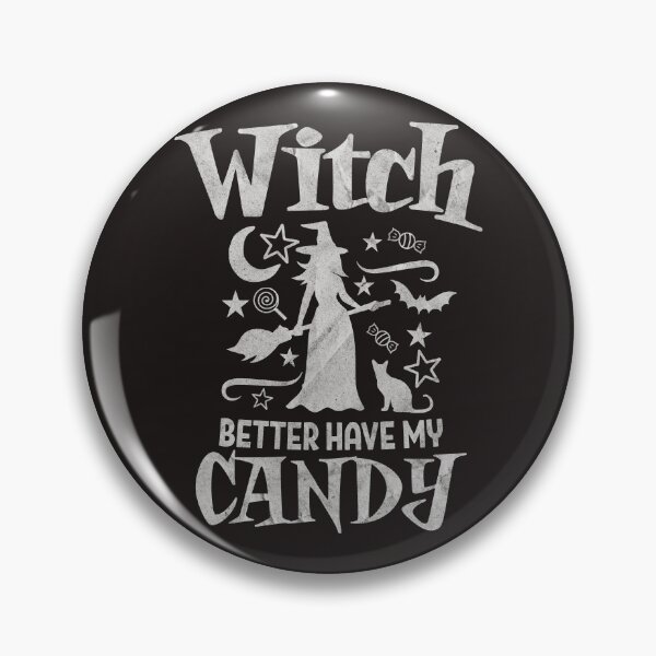 Item preview, Witch better have my candy  designed and sold by MoxieMotifs.