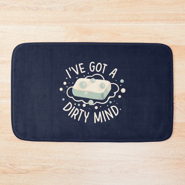 Item preview, I've Got a Dirty Mind designed and sold by goldentusk.