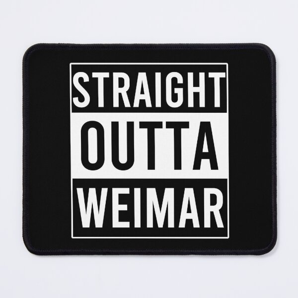 Item preview, Straight Outta Weimar designed and sold by Color-Sparkle.