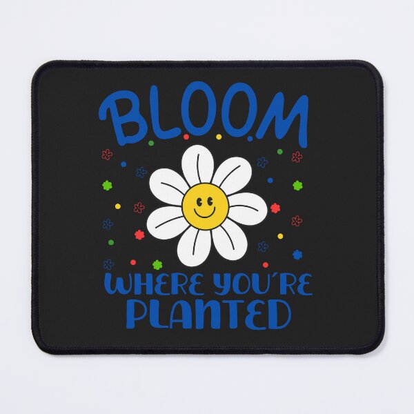 Item preview, Bloom where you are planted designed and sold by tinytwist.