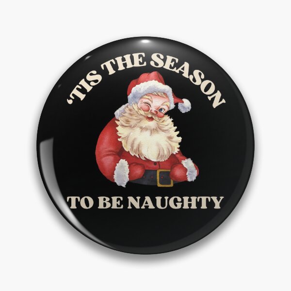 Item preview, tis the season to be naughty designed and sold by Hey-Nice-Shirt.