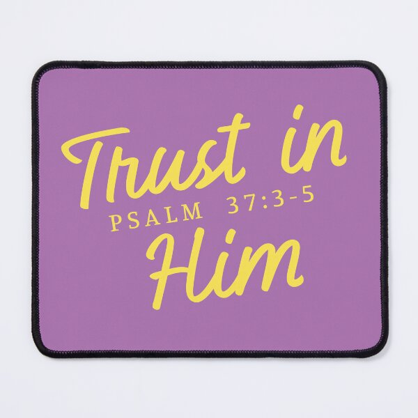 Item preview, Trust in Him Psalm 37: 3-5 designed and sold by mattlee20.