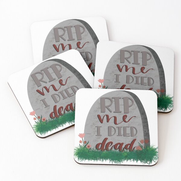 Item preview, RIP ME I DIED DEAD designed and sold by obliviate.