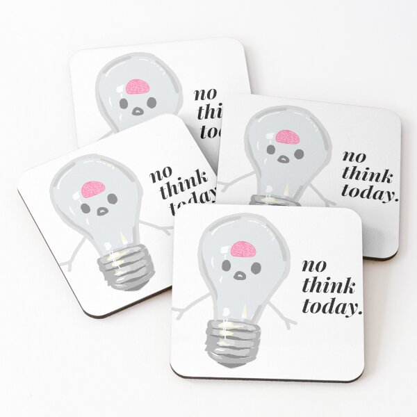 Item preview, no think today designed and sold by jasminejce.