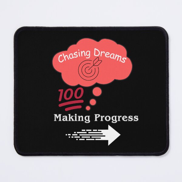 Item preview, Chasing Dreams Making Progress designed and sold by vaggleTown.