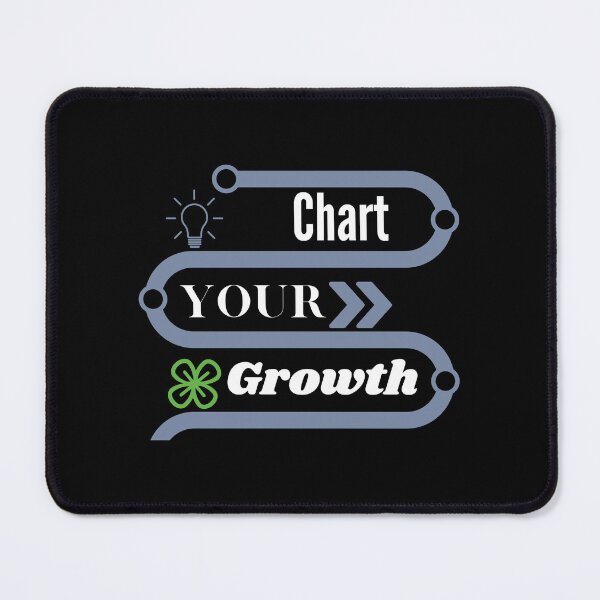 Item preview, Chart Your Growth -Motivational quotes designed and sold by vaggleTown.
