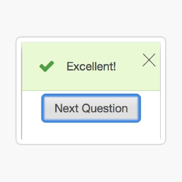 Excellent! Next Question Sticker