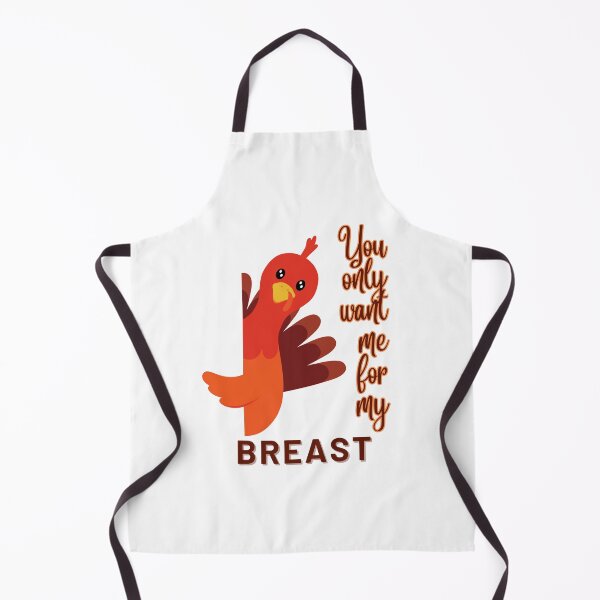 Item preview, Funny Thanksgiving Meme You Only Want Me For My Breast Design designed and sold by MimsTees.