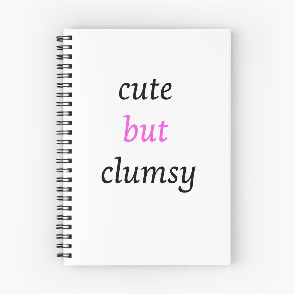 Item preview, Funny clumsy girl cute but clumsy uncoordinated clumsy quote Clumsy Person designed and sold by Artstastic.