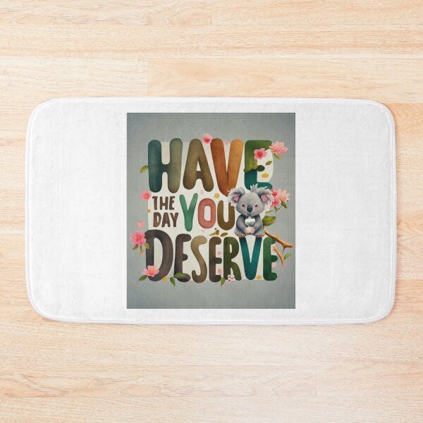 Item preview, Have The Day You Deserve Koala  (green) designed and sold by Mika2525-smile.