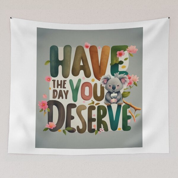 Item preview, Have The Day You Deserve Koala  (green) designed and sold by Mika2525-smile.
