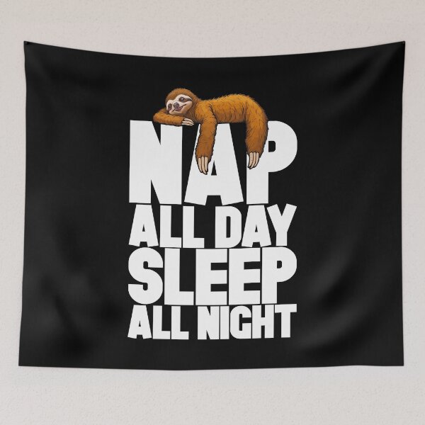 Item preview, Nap All Day Sleep All Night Funny Cute Lazy Sleepy Sloth designed and sold by GrandeDuc.