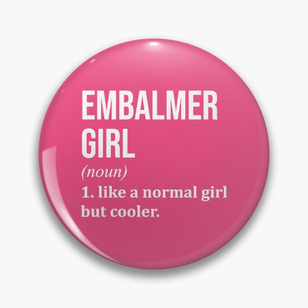 Item preview, Embalmer Girl Definition Embalming for Women designed and sold by XCIV.