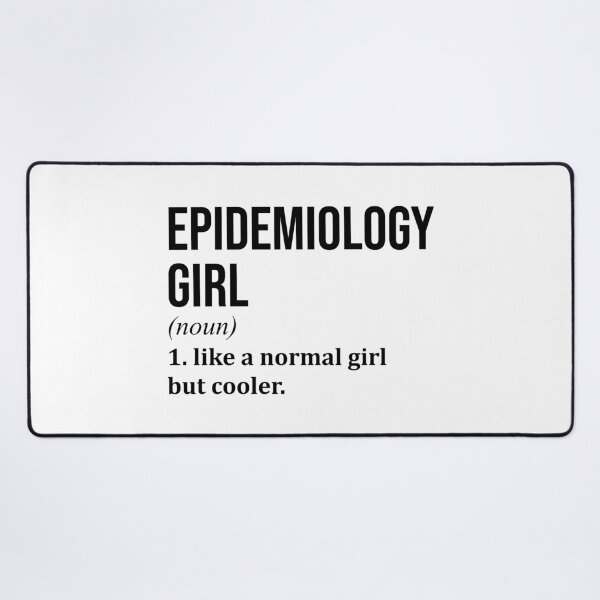 Item preview, Epidemiology Girl Definition Epidemiology designed and sold by XCIV.