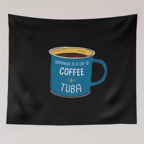 Item preview, Tuba & Coffee is happiness designed and sold by orlumbuspirate.