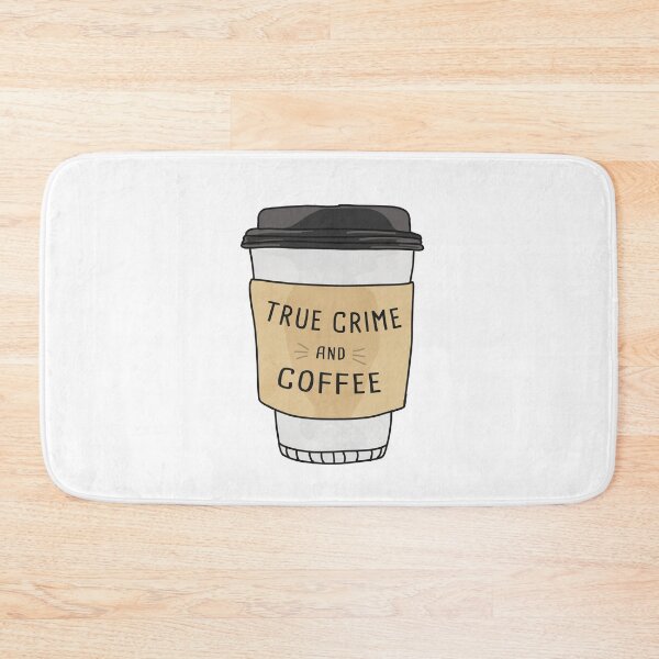 Item preview, True Crime And Coffee designed and sold by orlumbuspirate.