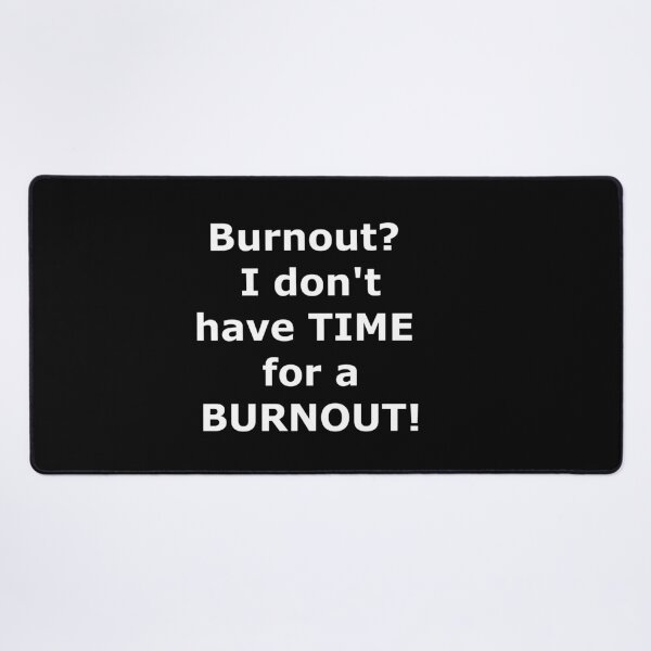 Item preview, No time for burnout Bold font English designed and sold by pfalsdorf-it.