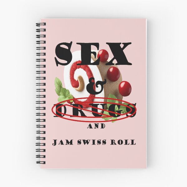Item preview, Sex And No Drugs And Jam Swiss Roll Funny Quote designed and sold by taiche.