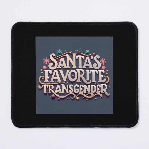 Item preview, Humorous Christmas Gift: Santa's Favorite Transgender designed and sold by randomorder.