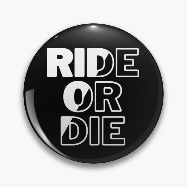 Item preview, Ride Or Die designed and sold by DesignscapeWCF.