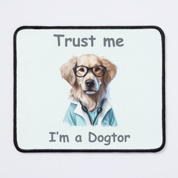 Item preview, Trust me, I am a dogtor designed and sold by cardsandmoreUG.