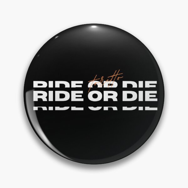 Item preview, Ride Or Die designed and sold by DesignscapeWCF.