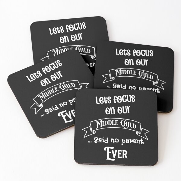 Item preview, Let's Focus On Our Middle Child - Funny quotes designed and sold by Zombie-Killa.