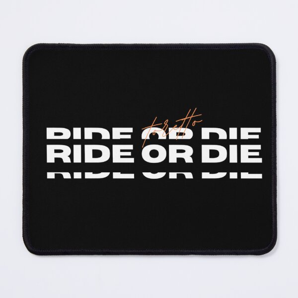 Item preview, Ride Or Die designed and sold by DesignscapeWCF.