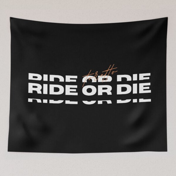 Item preview, Ride Or Die designed and sold by DesignscapeWCF.