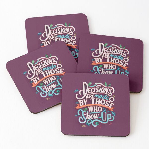 Item preview, Decisions are made by those who show up  designed and sold by Elegant Edge.