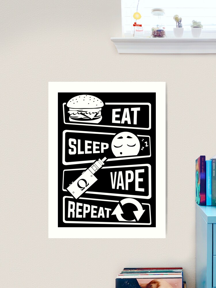 Eat Sleep Vape Repeat - Vaping Vapor Subohm Liquid