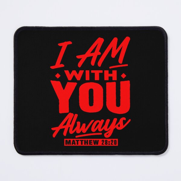 Item preview, Matthew 28:20 I Am With You Always designed and sold by plushism.