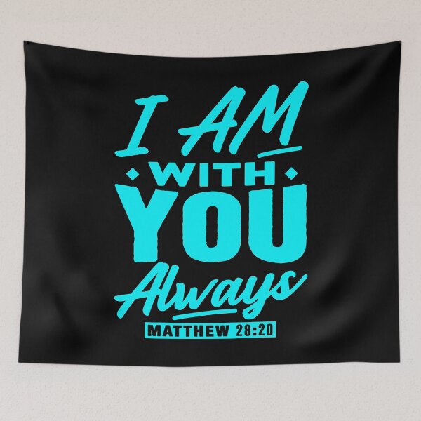 Item preview, Matthew 28:20 I Am With You Always designed and sold by plushism.