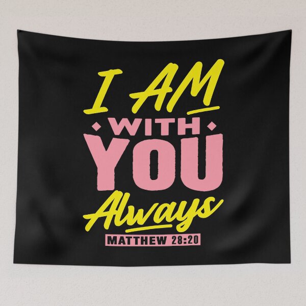 Item preview, Matthew 28:20 I Am With You Always designed and sold by plushism.