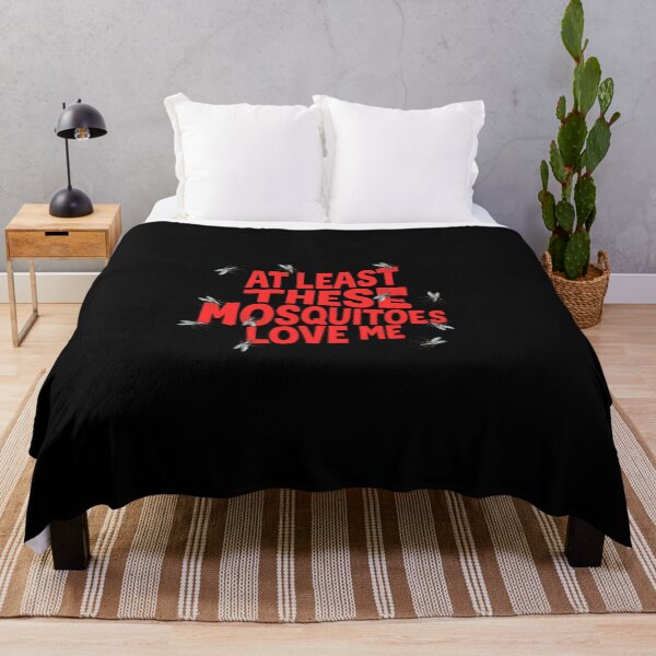 Item preview, At Least These Mosquitos Love Me designed and sold by goldentusk.