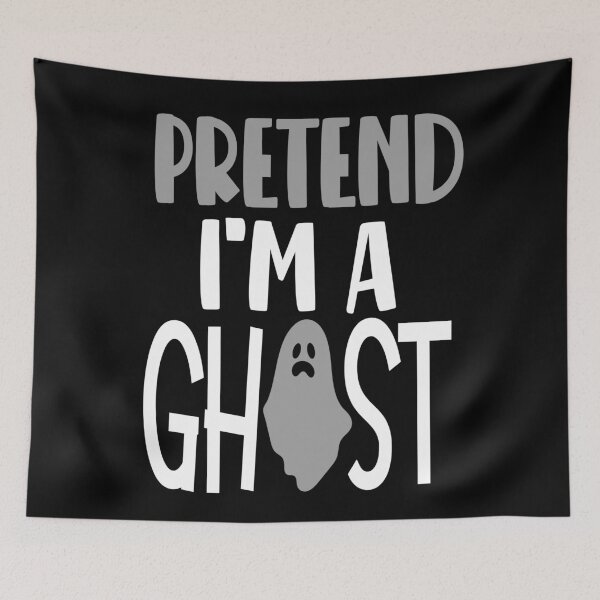 Item preview, Pretend Im a ghost designed and sold by Colorfulman.