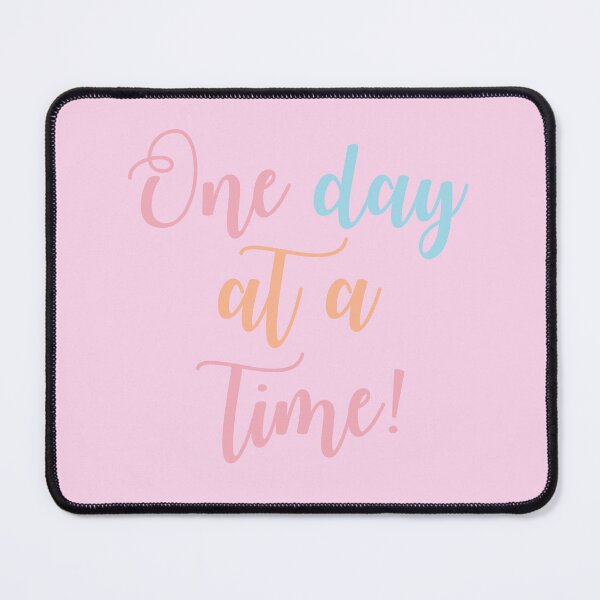 Item preview, One day at a time! designed and sold by ApricotBlossom.