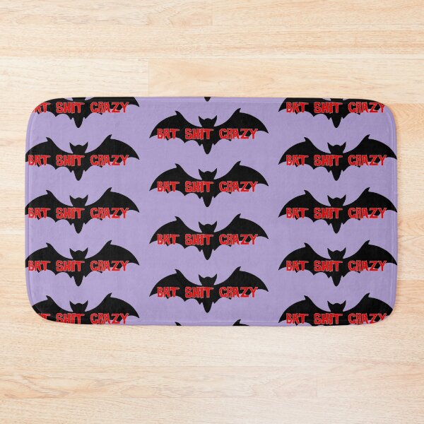 Item preview, Bat Sh*t Crazy designed and sold by rcmarble.
