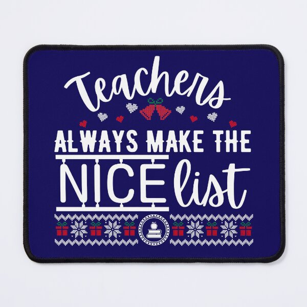 Item preview, Teacher always make the nice list designed and sold by Jdee23.