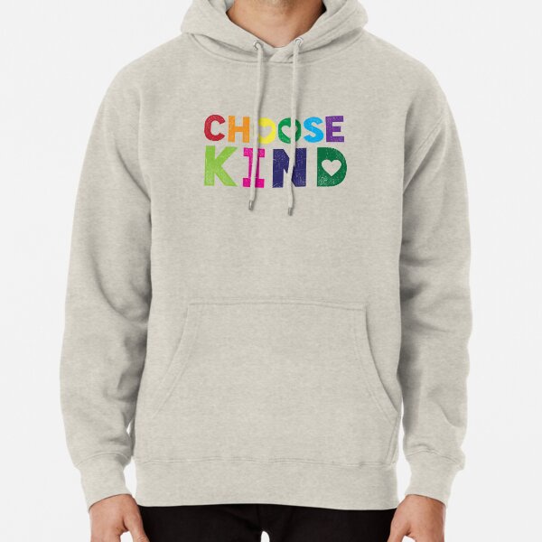 Choose Kind T Shirt - Anti-Bullying - Heart T-Shirt - Rainbow Pullover Hoodie