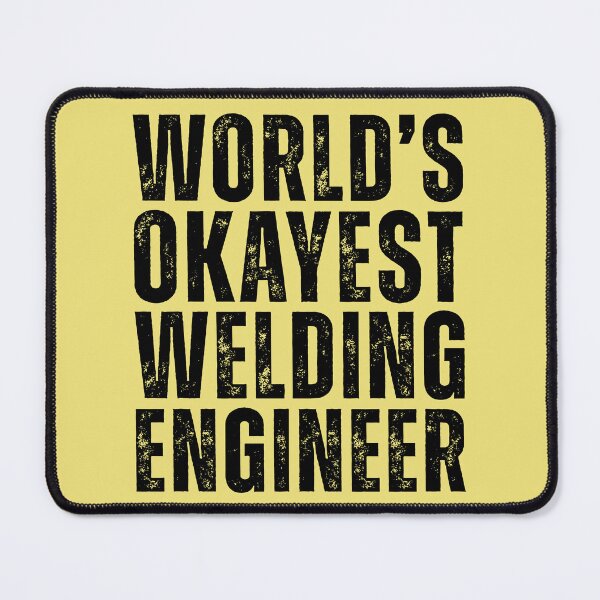 Item preview, Worlds Okayest Welding Engineer designed and sold by kamrankhan.