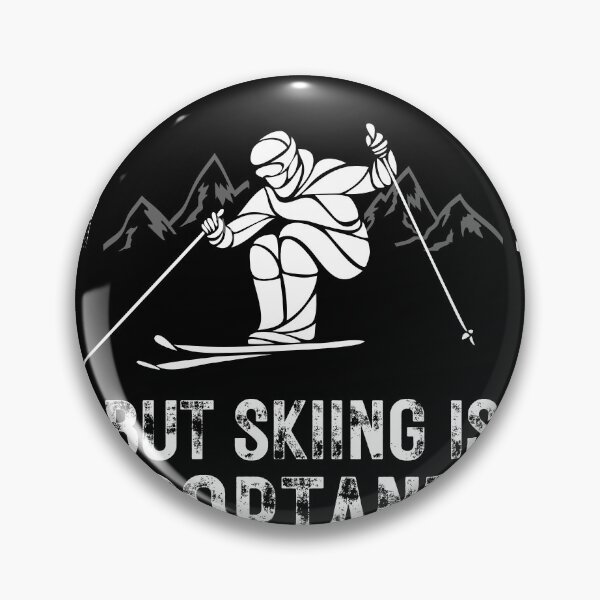 Item preview, Education is important but skiing is importanter designed and sold by fattim3.