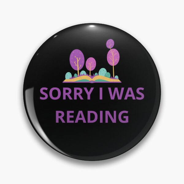 Item preview,  Sorry I Was Reading designed and sold by Mirmura.