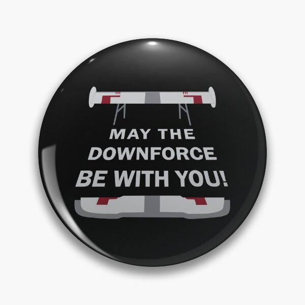 Item preview, May The Downforce Be With You designed and sold by Throttle & Threads.