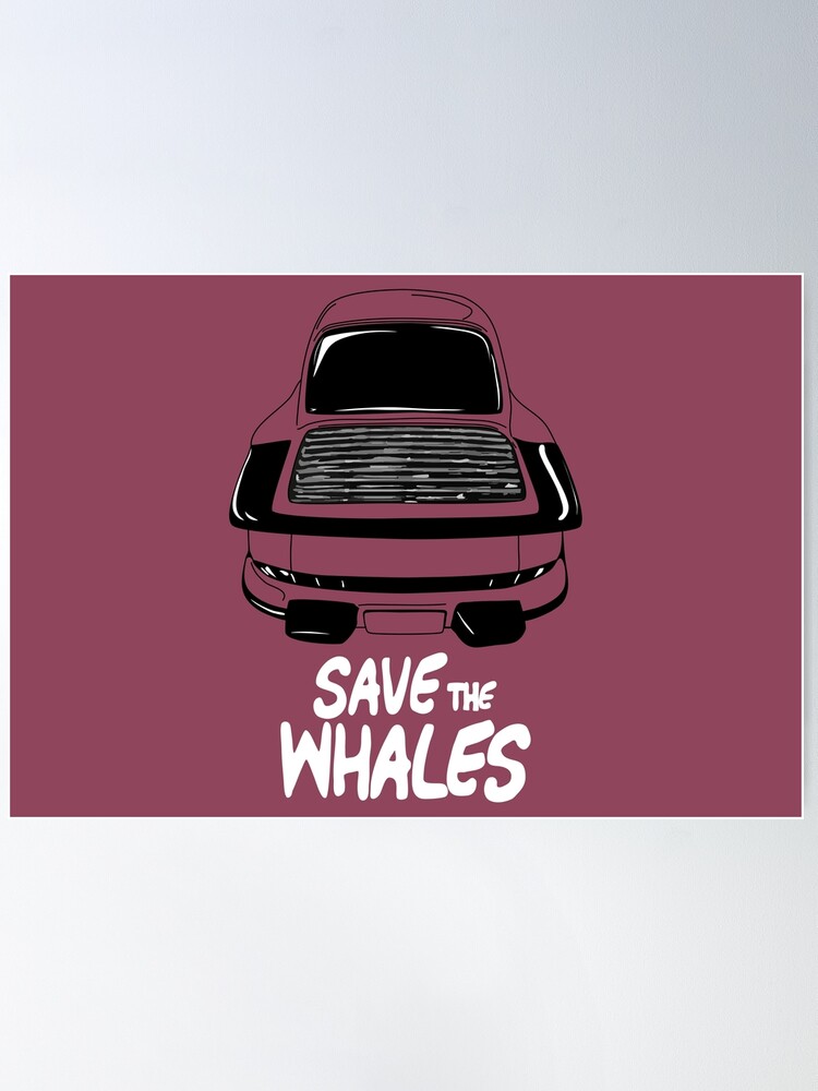 Porsche save clearance the whales poster