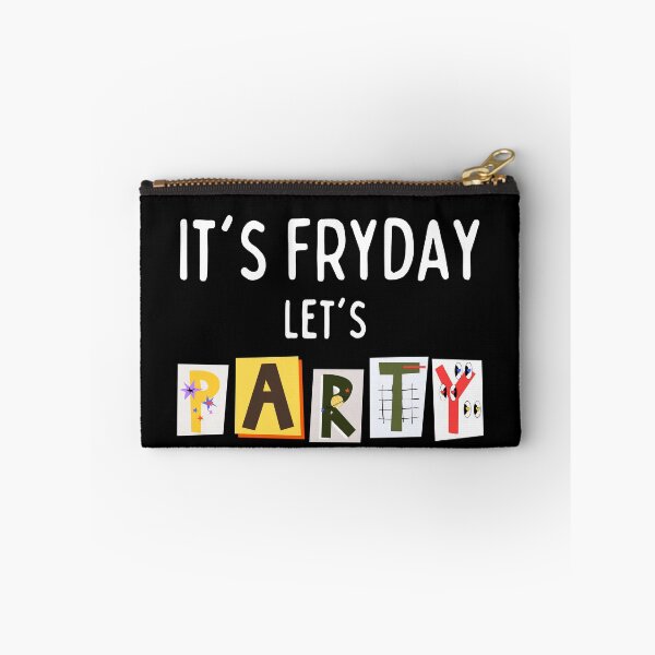 Item preview, Funny It's Fryday Let's Party Friday designed and sold by Aleekr1.