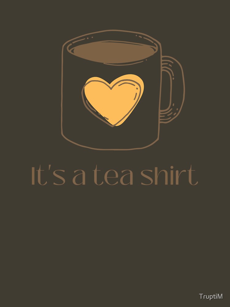 Tea shirt - Awesome tea lover Gift Essential T-Shirt for Sale by  Teenation9