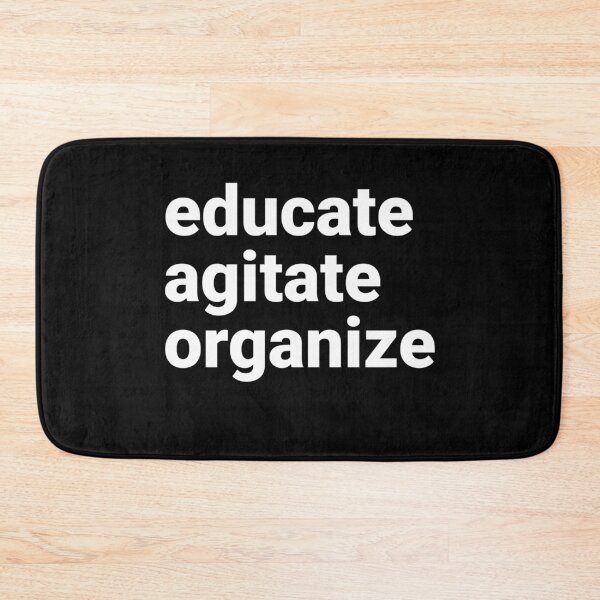 Item preview, Educate Agitate Organize Empowering Activism Social Justice designed and sold by The Junto Shop.