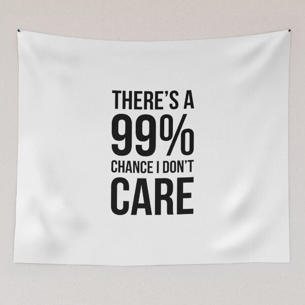 Item preview, 99% Chance - Funny Quote designed and sold by maniacfitness.