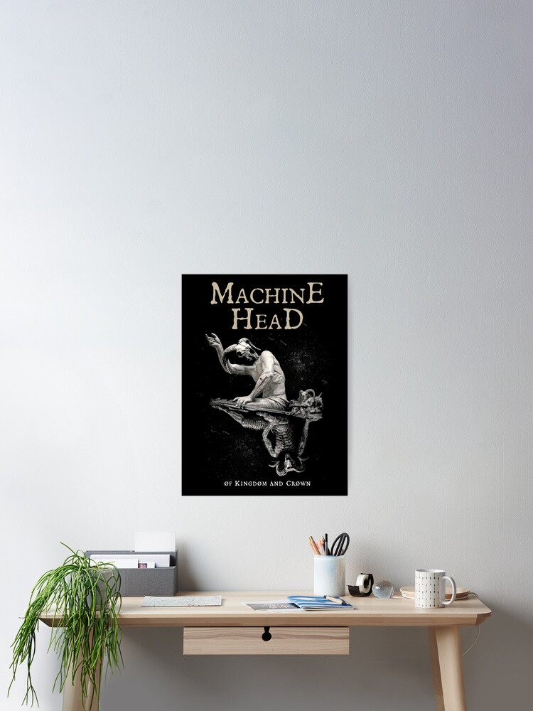 Machine Head Of Kingdom and Crown